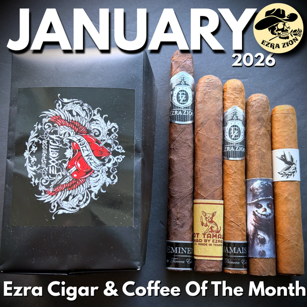 JANUARY 2026 EZRA CIGAR & COFFEE OF THE MONTH