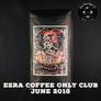 Ezra Coffee ONLY Club