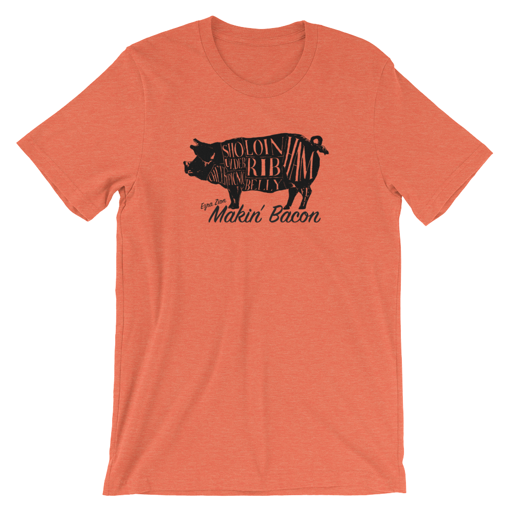 Makin Bacon Custom T Shirt Ezra Zion Store