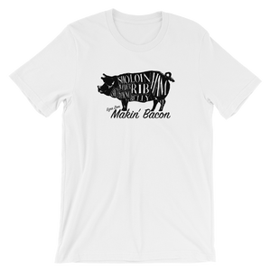 Makin' Bacon Custom T-Shirt