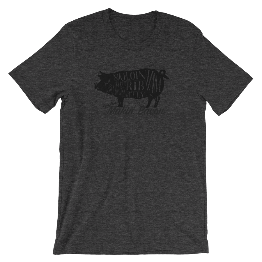 Makin' Bacon Custom T-Shirt